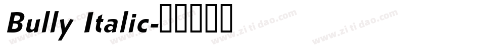 Bully Italic字体转换